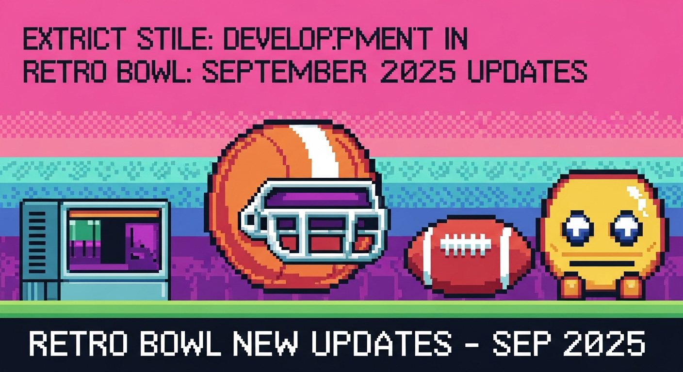 Exciting Developments in Retro Bowl: September 2025 Updates 1 Exciting Developments in Retro Bowl: September 2025 Updates